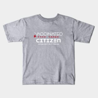 Vaccinated Citizen Kids T-Shirt